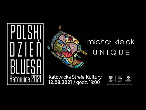MICHAŁ KIELAK UNIQUE Polski Dzień Bluesa 2021 12.09.2021 Katowice