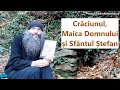 Crăciunul Maica Domnului și Sf Ștefan P Pimen Vlad