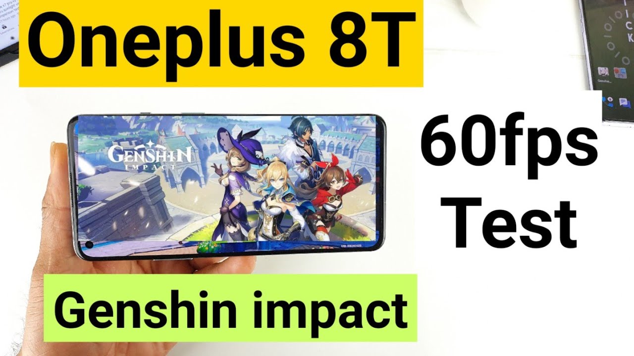 Oneplus 8t genshin impact 60fps gameplay support test