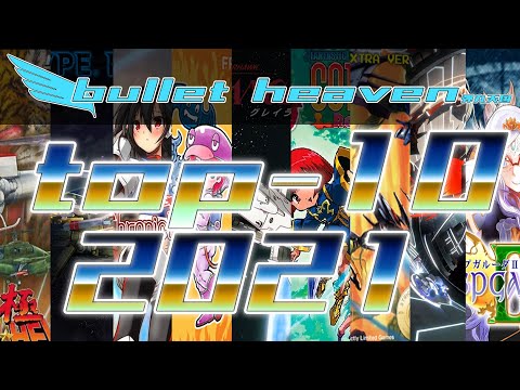Top-10 2021 - Bullet Heaven #328