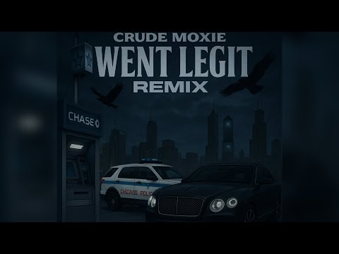 Crude Moxie - Went Legit (G Herbo Remix) Vizualizer