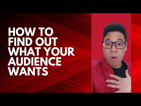 How To Know What Content To Create For Your Audience