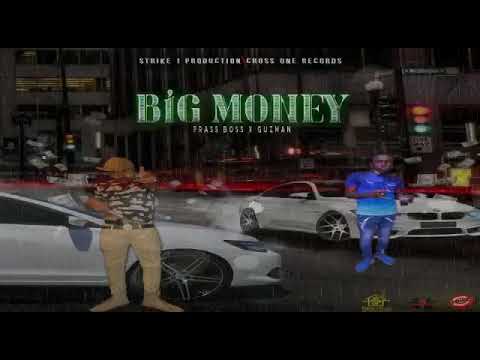 Frass Boss ft Guz man - Big Money
