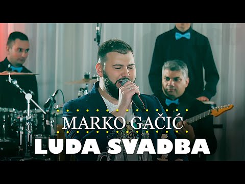 Marko Gacic - Luda svadba (orkestar Gorana Todorovica)