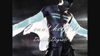 Dalvin Degrate - I can&#39;t help it