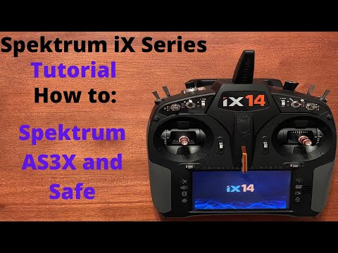 Spektrum iX Setup: AS3X and Safe Setup