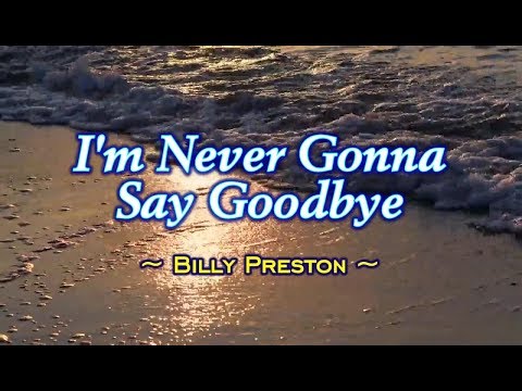 I'm Never Gonna Say Goodbye - Billy Preston (KARAOKE VERSION)