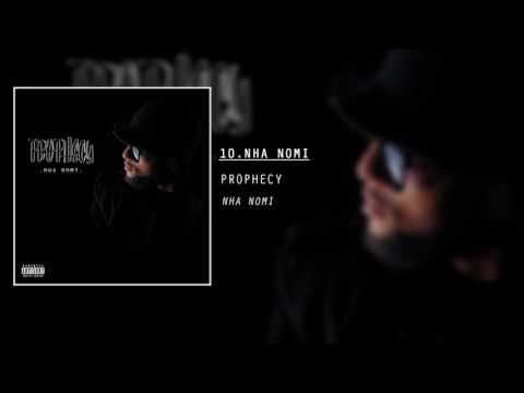 Prophecy - Nha Nomi (prod. RJacksProdz)