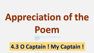 Appreciation | O Captain! My Captain! | Class 10 Maharashtra Board | Learn From Home