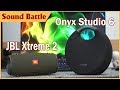 Harman Kardon Onyx Studio 6 vs JBL Xtreme 2 Sound Battle – so sánh âm thanh. | Vua2hand