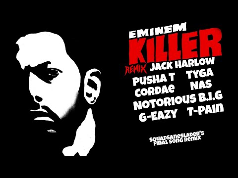 Killer Remix - Eminem, Jack Harlow, Pusha T, Tyga, Cordae, Nas, Notorious B.I.G, G Eazy, T pain