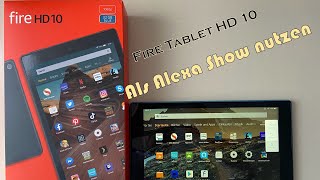 FireTablet 10HD - Auspacken und als Alexa nutzen