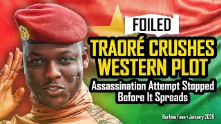 BREAKING: Traoré Foils Major Coup & Assassination Plot in Burkina Faso – Alleged Western Backing