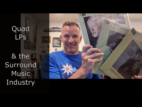 Quad LP & the Surround Sound Industry...