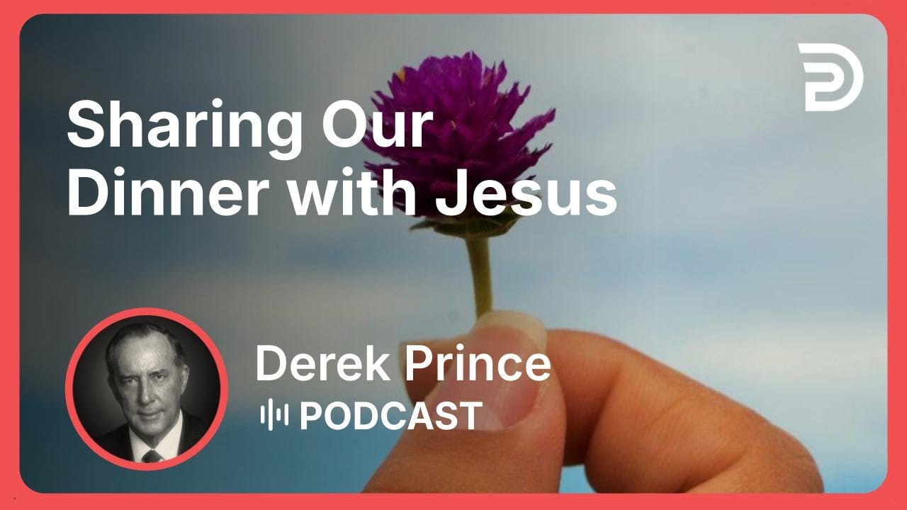 The Door Only You Can Open 4 of 5 - Sharing Our Dinner with Jesus