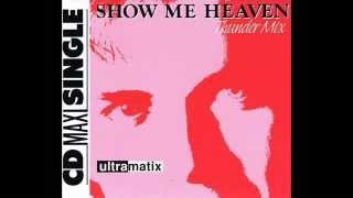 Ultramatix - Show Me Heaven (Thunder Mix)