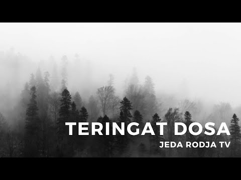 Teringat Dosa - Jeda RodjaTV