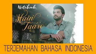 Main Taare - Notebook | Salman Khan | Zaheer Iqbal &amp; Pranutan Bahl | Terjemahan Bahasa Indonesia