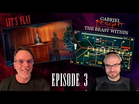 Paul Plays "Gabriel Knight 2: The Beast Within" - PART 3