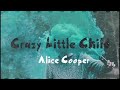 Alice Cooper - Crazy little child [Tradução]
