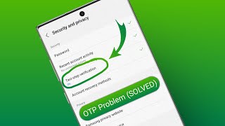 Samsung Two-Step Verification number Code Not Sending problem (SOLVED)