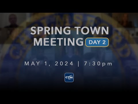 Town Meeting: Spring Day Two – May 1, 2025