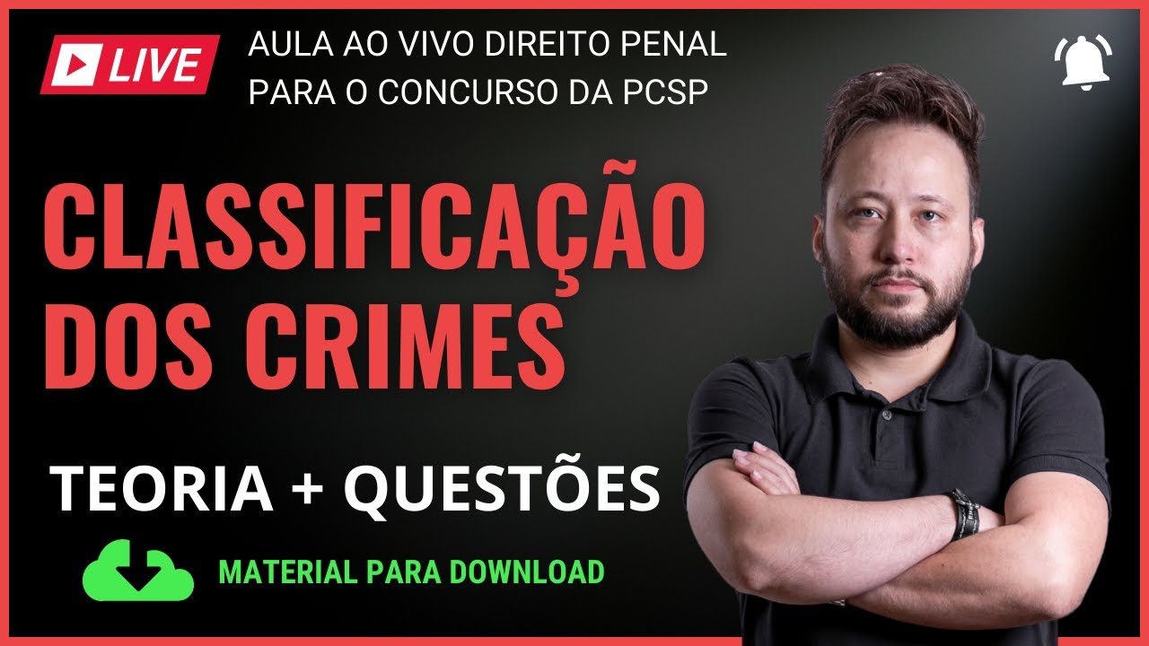 [LIVE] Classificação dos Crimes (Direito Penal) para PCSP - Teoria e Questões