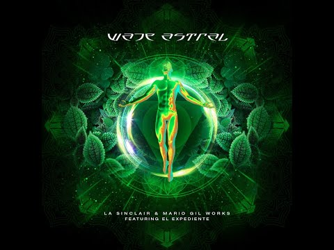 Viaje Astral  La Sinclair & Mario Gil works feat El Expediente