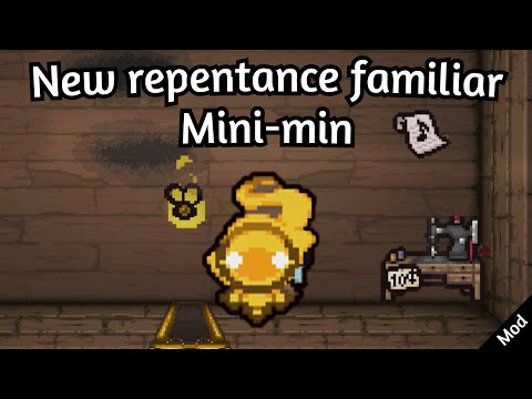 All Mini-min synergy/interaction/upgrade , Repentance MOD showcase