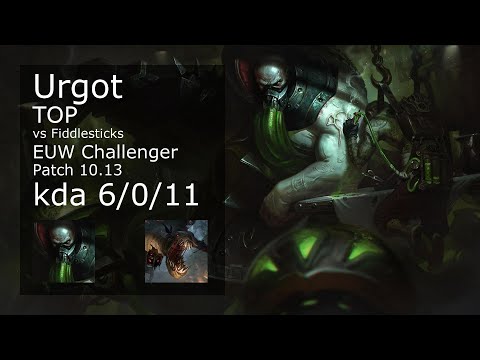 Urgot vs Fiddlesticks Top - EUW Challenger 6/0/11 Patch 10.13 Gameplay