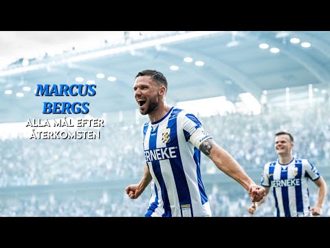Marcus Bergs alla mål efter återkomsten för IFK Göteborg