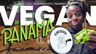 Vegan Paradise in Panama City – What You Need To Try At Planticeria!