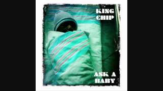 King Chip (Chip Tha Ripper) - Ask A Baby (Prod. By Cardo)