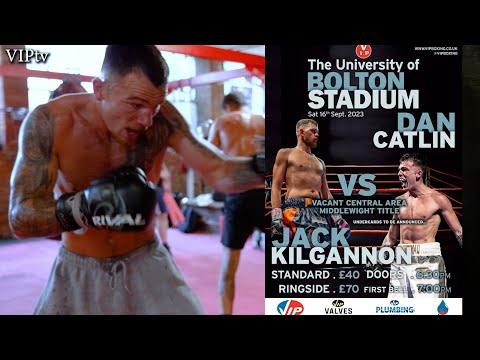 Dan Catlin takes on VIP's Jack Kilgannon for Middleweight C/A title in Bolton on Sept 16th