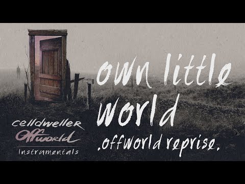 Video thumbnail for Own Little World (Offworld Reprise) [Instrumental]