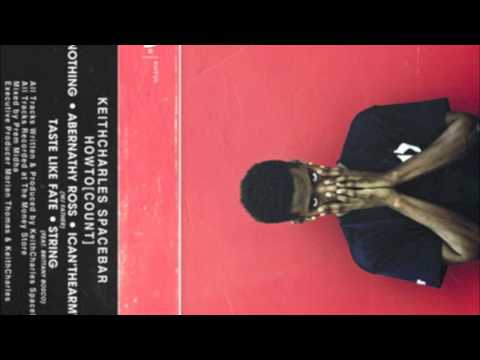 KeithCharles Spacebar - Ain't Nothing