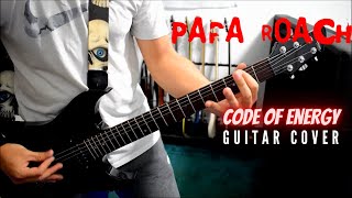 Papa Roach - Code Of Energy (Guitar Cover)
