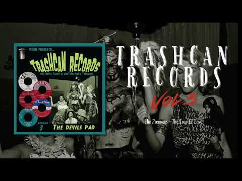 The Premiers - The Trap Of Love (taken Trashcan Records - Vol. 3 The Devil's Pad)