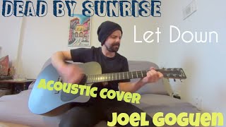 Dead By Sunrise - Let Down [Acoustic Cover by Joel Goguen]