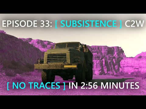 (WR) Episode 33: [Subsistence] C2W (No Traces) - 2:56.123 IGT