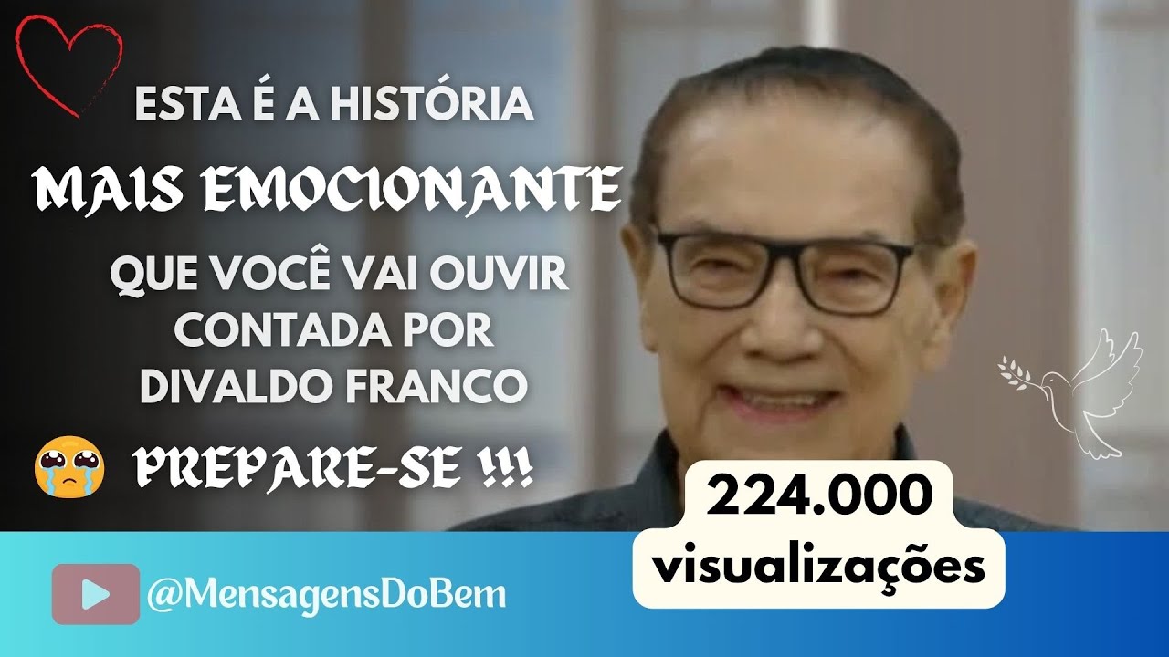 Divaldo Franco 🤍 A MAIS EMOCIONANTE HISTÓRIA SOBRE EUTANÁSIA #MensagensDoBem #omensageirodapaz