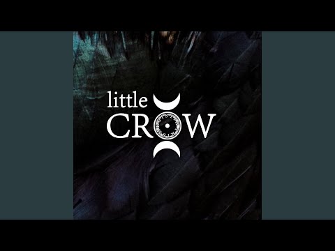 Little Crow (Single Edit)