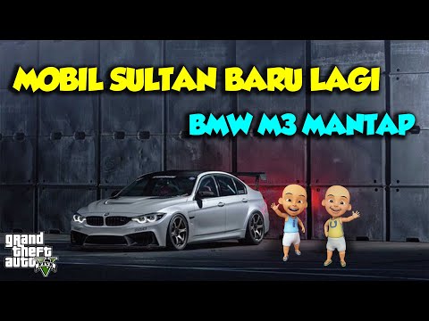 MOBIL BARU UPIN IPIN MOBIL MEWAH BMW M3 TERKENCANG DUNIA - GTA V MOD SULTAN UPIN & IPIN SPESIAL