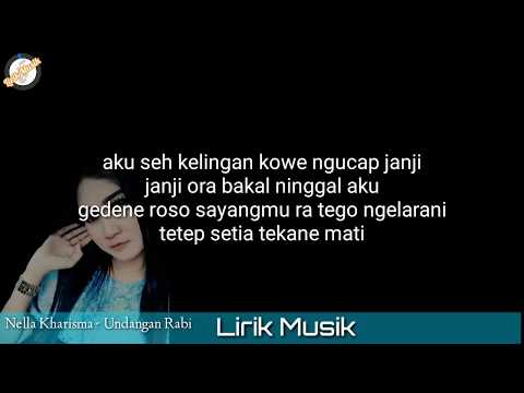 Nella Kharisma - Undangan Rabi NDX- Lirik Musik (Official Video Lyric Nella Kharisma Undangan Rabi)