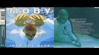Moby - Into The Blue (Spiritual Mix) [1995]
