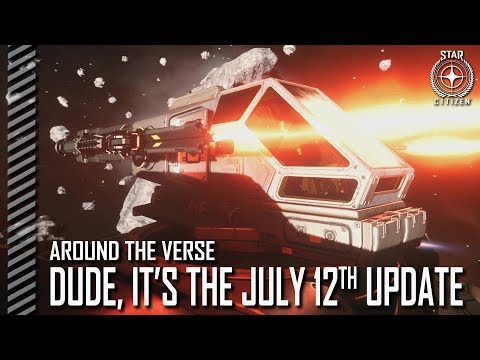 Around the Verse - Dude, It's the July 12th Update