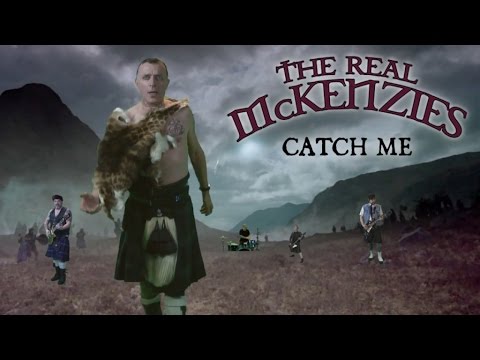 Catch Me - The Real McKenzies