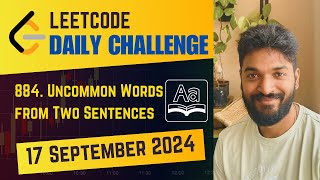 YouTube video '884. Uncommon Words from Two Sentences | Daily Challenge | 17 Sep 2024| POTD #leetcodechallenge #dsa'