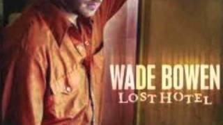 Wade Bowen - In My Soul