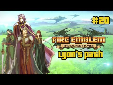 Fire Emblem Sacred Stones : Lyon's Path #20 - GARCIA  ATTACKS AGAIN!!